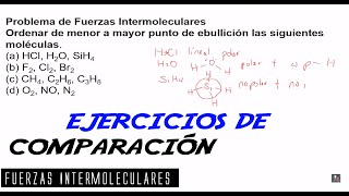 10 Fuerzas Intermoleculares 105 Ejercicios de Comparación [upl. by Searcy]