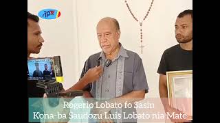 Rogerio Lobato fo Sasin konaba Saudozu Luis Lobato nia Mate [upl. by Mccord]