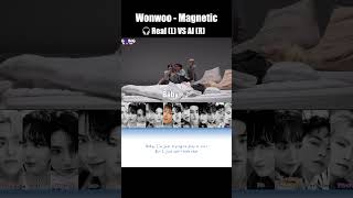 Wonwoo SEVENTEEN  Magnetic Real Wonwoo VS AI🤣🤣 [upl. by Aleuname]