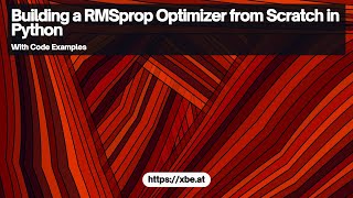 Building a RMSprop Optimizer from Scratch in Python [upl. by Odelet]