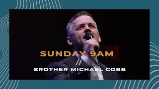 4282024  SUN 9 AM  Bro Michael Cobb [upl. by Alyk]