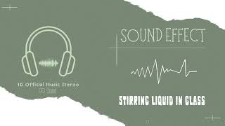 Sound Effect Stirring Liquid In Glass [upl. by Oidualc]