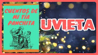 Audio Cuento completo│Voz Humana│Cuentos de mi tia Panchita│Uvieta [upl. by Imuyam]