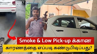 Low Pickup amp Smoke க்கான காரணத்தை எப்படி கண்டுபிடிப்பது  Hyundai Xcent  Diesel engine [upl. by Rodavlas]