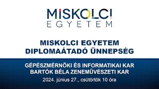 Diplomaátadó ünnepség Gépészmérnöki és Informatikai Kar Bartók Béla Zeneművészeti Kar [upl. by Sathrum]