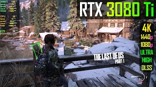 RTX 3080 Ti 12GB  The Last of Us Part I [upl. by Yehtomit]