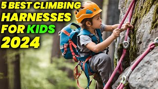 5 Best Climbing Harnesses for Kids to Conquer Heights 2024 [upl. by Mehsah]