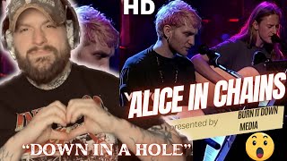 ALICE IN CHAINS “DOWN IN A HOLE” MTV UNPLUGGED REACTION [upl. by Eesac]