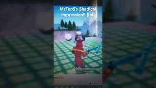 MrTop5’s Shadical impression [upl. by Eerak]