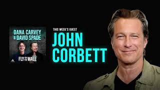 John Corbett  Full Episode  Fly on the Wall with Dana Carvey and David Spade [upl. by Aiksas863]