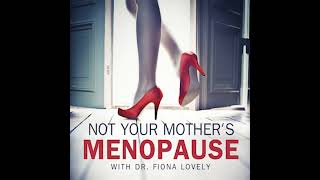 Ep 140  FAQ and Whats New  Not Your Mothers Menopause Podcast [upl. by Aiuqal]