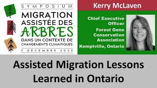 Kerry McLaven  Assisted Migration Lessons Learned in Ontario [upl. by Arras360]