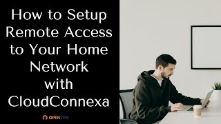 How to Setup Remote Access to Your Home Network [upl. by Essa203]