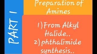 Preparation of Amine from alkyl halide  phthalimide synthesis PART 1 [upl. by Kobi36]