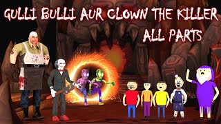 GULLI BULLI AUR CLOWN THE KILLER amp MR MEAT FULL EPISODE  Gulli Bulli Cartoon  SCARY TOONS [upl. by Bernadina]