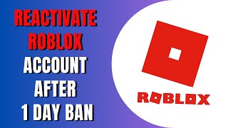 How To Reactivate Roblox Account After Ban For 1 Day [upl. by Teena]