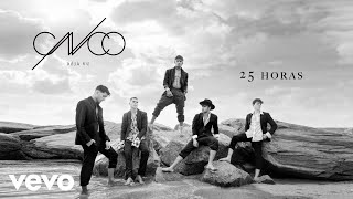 CNCO  25 Horas Audio [upl. by Hike]