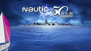 Nautic  50 ans de passion [upl. by Idelson389]