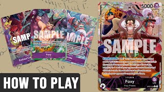 How To Play Foxy Pirates  One Piece TCG [upl. by Willy]