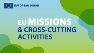 EU Missions amp crosscutting activities Cancer Mission [upl. by Ardnua]