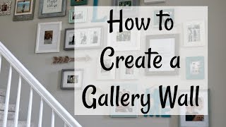 How to Create a Gallery Wall  Our New Gallery Wall  Home Decor [upl. by Nirrok]