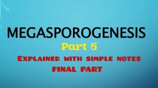 Msc botany  Final Part  Megasporogenesis  Calicut University  First Sem [upl. by Saffren]