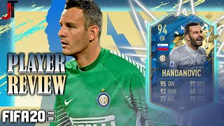 FIFA 20 TOTSSF HANDANOVIC 94 PLAYER REVIEW [upl. by Anaitak296]