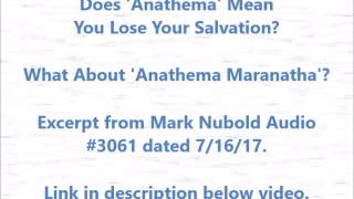 Does Anathema Mean You Lose Your Salvation What About Anathema Maranatha [upl. by Dell]