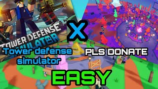 Tower Defense Simulator X Pls Donate Event Easy Mode [upl. by Nnylrats]