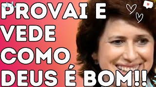 PROVAI E VEDE COMO DEUS É BOM  Dra Filó [upl. by Eybba]