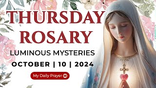 HOLY ROSARY THURSDAY🟠LUMINOUS MYSTERIES OF THE ROSARY🌹OCTOBER 10 2024PRAYER FOR SPIRITUAL GROWTH [upl. by Sarchet]