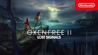 OXENFREE II Lost Signals  Launch Trailer  Nintendo Switch [upl. by Sitoeht]