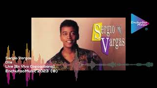 Sergio Vargas En Vivo LiveDile Copacabana Version [upl. by Dranek]