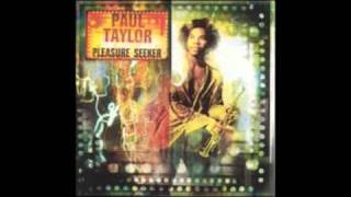 Paul Taylor  Groove Zone [upl. by Neliac]