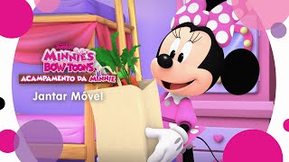 Jantar acelerado  Minnie Bow Toons Acampamento da Minnie [upl. by Kriste237]