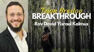 Breakthrough I Rav David Yisrael Kalmus [upl. by Dougal505]