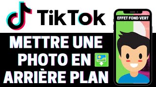 Mettre une photo en arrièreplan sur TikTok Effet Fond Vert [upl. by Deborath]