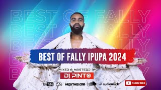 THE BEST OF FALLY IPUPA 2024 MIX x DJ PINTO fallyipupa [upl. by Kalle]