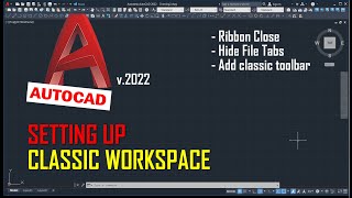 AutoCAD 2022 Classic Workspace Settings [upl. by Winona]