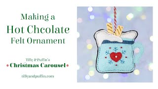 Making a Hot Chocolate Mug Felt Ornament [upl. by Bobina]