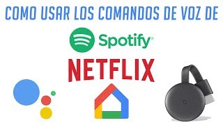 Chromecast 2 Comandos de voz con Google Assistant Netflix y Spotify [upl. by Aynotan]