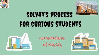 What is Solvays Process  Manufacture of Sodium Carbonate [upl. by Anole]