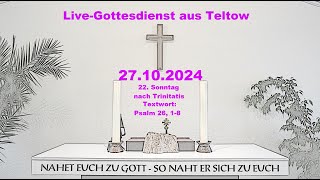 LiveGottesdienst aus Teltow am 1711202425 Sonntag nach Trinitatis um 1000 Uhr [upl. by Ttehc]