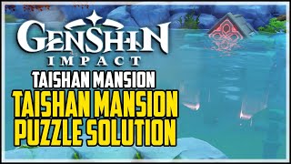 How to Unlock Taishan Mansion  Genshin Impact  Taishan Mansion Entrance Puzzle Solution [upl. by Landrum]