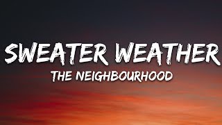 The Neighbourhood  Sweater Weather Lyrics [upl. by Joachima]