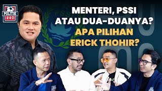 DARI JOKOWI KE PRABOWO ERICK THOHIR PILIH MENTERI PSSI ATAU DUADUANYA [upl. by Einobe588]