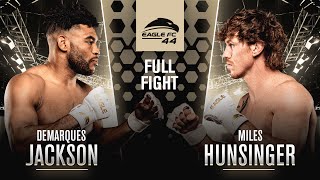 Demarques Jackson vs Miles Hunsinger  Eagle FC 44 Full Fight [upl. by Standish]