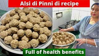 Alsi Di Pinni full detailed recipe in PUNJABI  Flax Seeds Ladoo Recipe  Countless Health Benefits [upl. by Clementi]