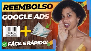 REEMBOLSO GOOGLE ADS  Como Pedir Reembolso No Google Ads Passo A Passo Atualizado [upl. by Strenta]