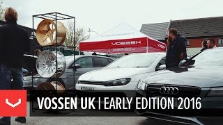 Vossen UK  Early Edition 2016 4K [upl. by Jacinda]